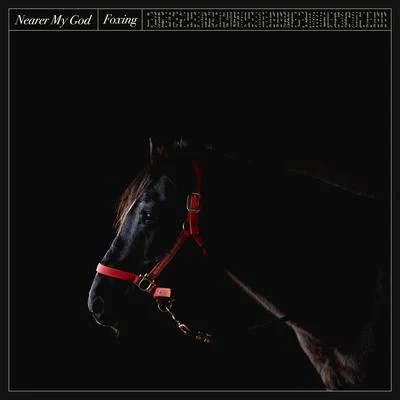 Nearer My God (French) 專輯 Foxing