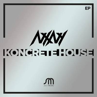 Koncrete House 专辑 NXNY