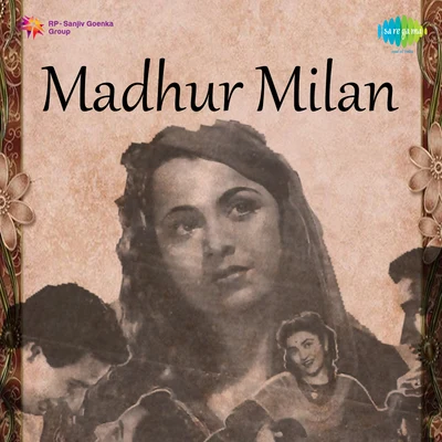 Madhur Milan 专辑 Hameeda Bano/Shamshad Begum/Mukesh/Mohammed Hussain