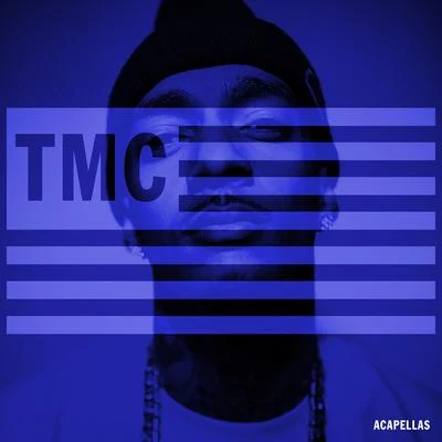 Tmc (Acapellas) 專輯 Nipsey Hussle/Kirko Bangz