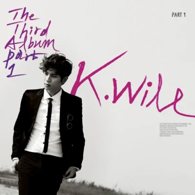 The 3rd Album Part.1 专辑 K.Will