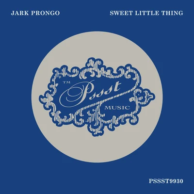 Sweet Little Thing 专辑 Jark Prongo