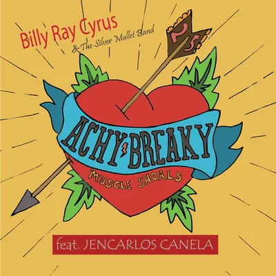 Achy Breaky Heart 25 - Spanglish (feat. Jencarlos Canela) 專輯 Billy Ray Cyrus