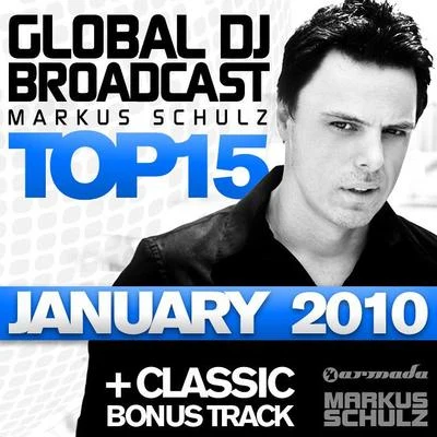 Markus Schulz Global DJ Broadcast Top 15 - January 2010