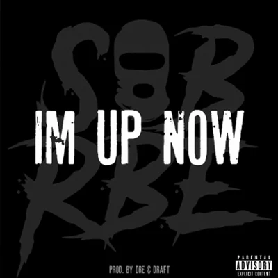 Im Up Now 專輯 SOB x RBE