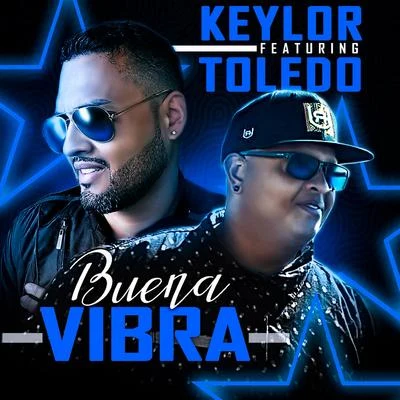 Buena Vibra (feat. Toledo) 专辑 Tony G/Keylor