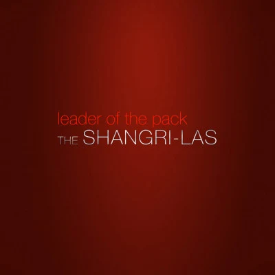 Leader of the Pack 專輯 The Shangri-Las/Johnny & the Hurricanes