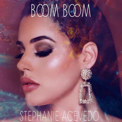 Boom Boom 專輯 Stephanie Acevedo