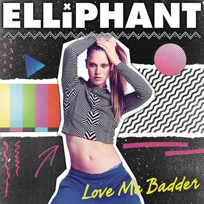 ElliphantMajor LazerJovi Rockwell Love Me Badder