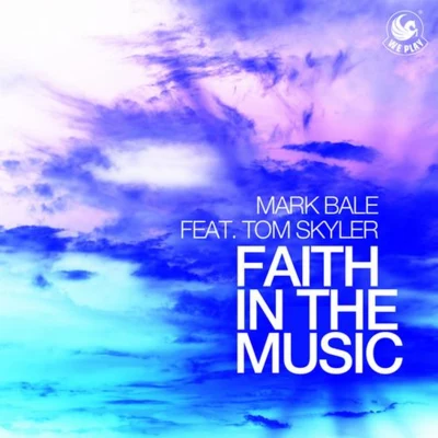 Faith In The Music 專輯 Mark Bale