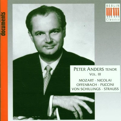 Vocal Recital: Anders, Peter, Vol. 3 专辑 Fritz Zaun/Staatskapelle Berlin/Wilhelm Backhaus