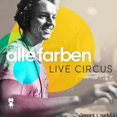 Alle Farben Live Circus 专辑 Alexander Tidebrink/Alle Farben