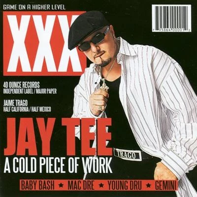 A Cold Piece of Work 专辑 Mugzi/Jay Tee/Baby Bash