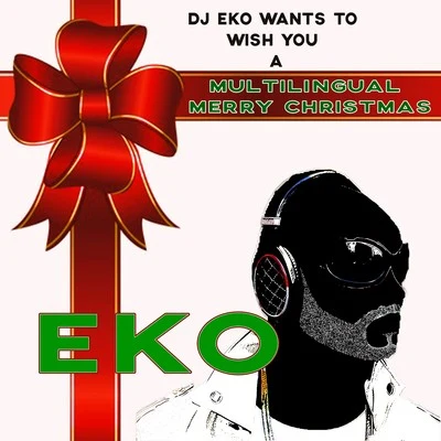 A Multilingual Merry Christmas 專輯 Eko