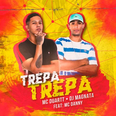 Trepa Trepa (feat. Mc Danny) 專輯 Mc Duartt/DJ DN