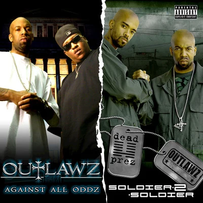 Against All Oddz & Soldier 2 Soldier (Deluxe Edition) 專輯 Outlawz