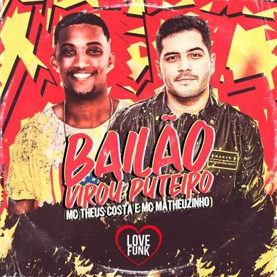 Bailão Virou puteiro 專輯 MC RK/Theus Costa/Mc Leozinho ZS/Mc Thy/Mc Robs