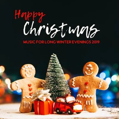 Happy Christmas Music for Long Winter Evenings 2019 專輯 Ultimate Christmas Songs