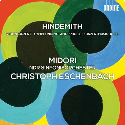 HINDEMITH, P.: Violin ConcertoSymphonic MetamorphosisKonzertmusik (Midori, North German Radio Symphony, Eschenbach) 專輯 Christoph Eschenbach