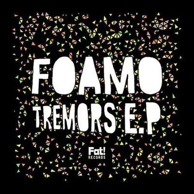 Tremors EP 專輯 Foamo