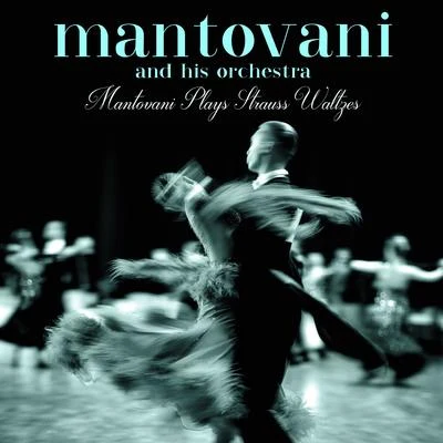 Mantovani Plays Strauss Waltzes 專輯 Mantovani and his Orchestra/Ned Miller/Cortez/Frank Chacksfield/Victor Young