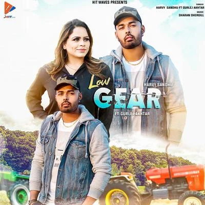 Low Gear 專輯 Veer Sukhwant/Jatinder Gill/Deepak Hans/Deep Dhillon/Manjit Rupowalia