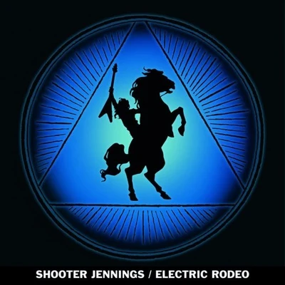 Electric Rodeo 專輯 Shooter Jennings/Jamey Johnson