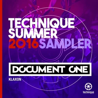 Klaxon (Technique Summer 2016 Sampler) 专辑 Document One/Veak/Levela/Tantrum Desire/StereoType