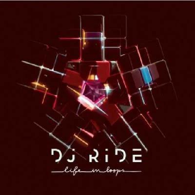 Life in Loops 專輯 DJ Ride/Høst