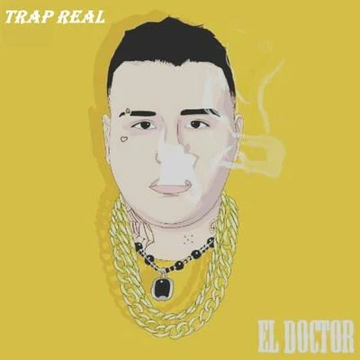 Trap Real 專輯 El Doctor