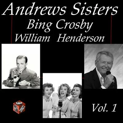 Andrews Sisters, Bing Crosby, William Henderson, Vol. 1 專輯 Bob Hope/Bing Crosby