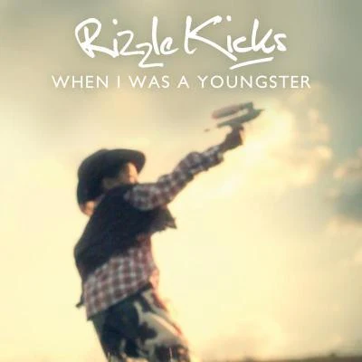 When I Was A Youngster 專輯 Rizzle Kicks