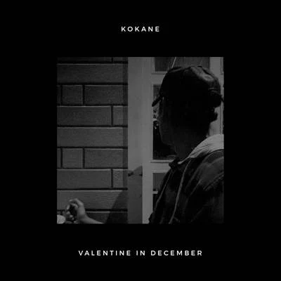 Valentine in December 專輯 Kokane