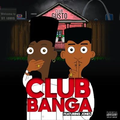 CLUB BANGA (feat. Jones) 專輯 Gusto