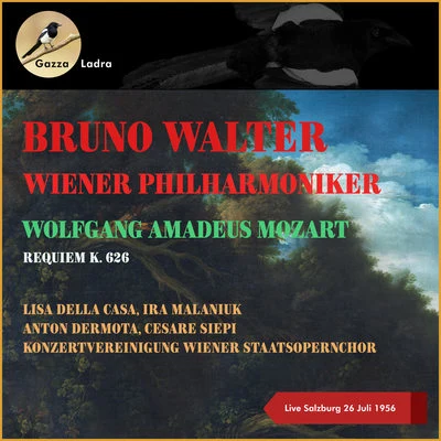 Anton DermotaCesare SiepiLisa della CasaIra MalaniukWiener PhilharmonikerBruno WalterKonzertvereinigung Wiener Staatsopernchor Wolfgang Amadeus Mozart: Requiem K. 626 - Live Salzburg 26 Juli 1956