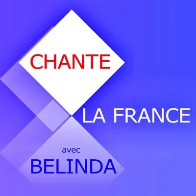 Chante La France 專輯 Belinda