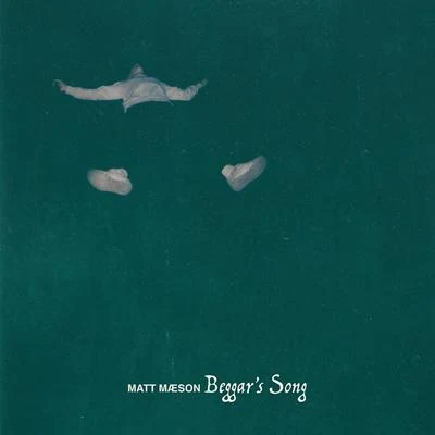 Beggar&#x27;s Song 专辑 Matt Maeson/VÉRITÉ