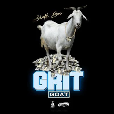 Grit Goat 專輯 Chey Dolla/Shoddy Boi