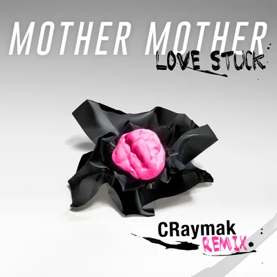 Love Stuck (CRaymak Remix) 专辑 CRaymak