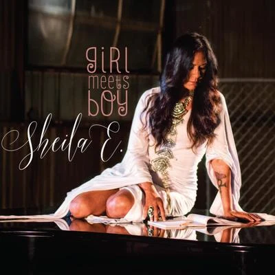 Girl Meets Boy 专辑 Sheila E.