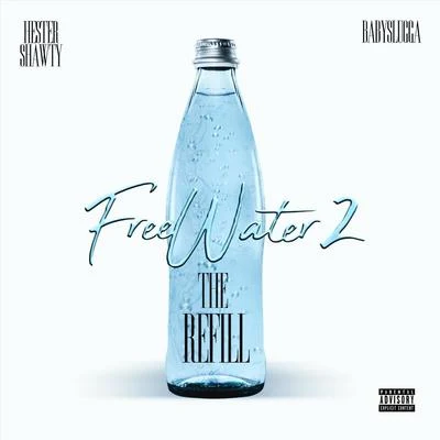 Free Water 2: The Refill 专辑 Hester Shawty/Lil Poppa