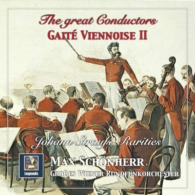 The Great Conductors: Gaité Viennoise, Vol. 2 (2020 Remaster) 專輯 Alice Groß-Jiresch/Großes Wiener Rundfunkorchester/Max Schönherr/Toni Niessner