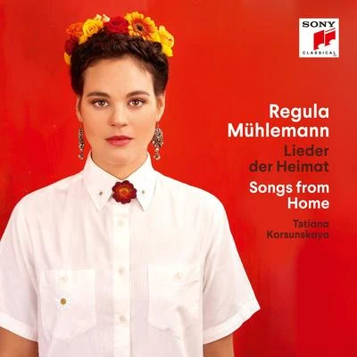 Lieder der HeimatSongs from Home 專輯 Regula Mühlemann