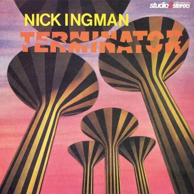 Terminator 專輯 Nick Ingman