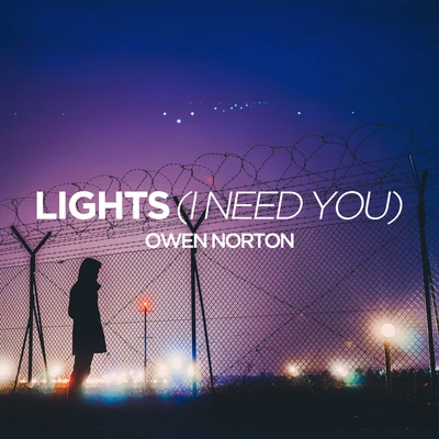 Lights (I Need You) 專輯 Owen Norton