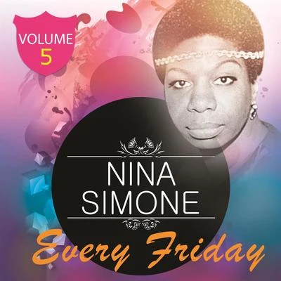 Every Friday Vol 5 专辑 Nina Simone