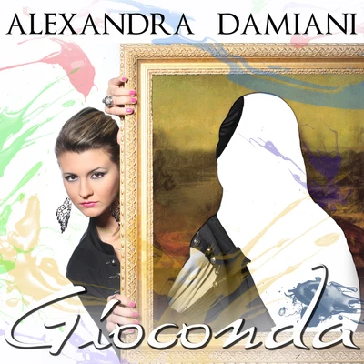 Gioconda 專輯 Alexandra Damiani