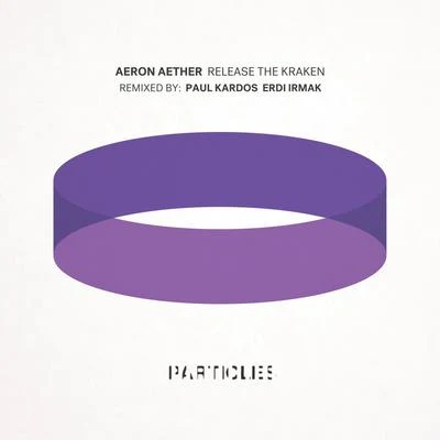 Release the Kraken 專輯 Aeron Aether/Embliss/Elfsong/Fred Baker/Solarstone