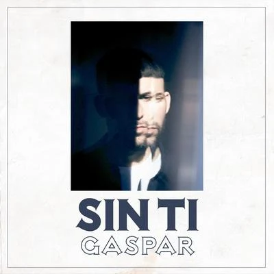 Sin ti 专辑 Fast Boo/Gaspar