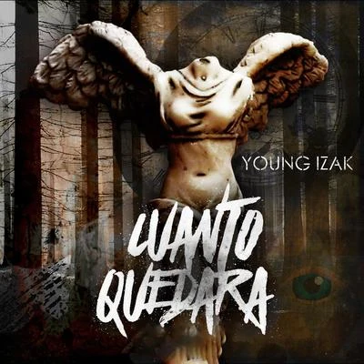 Cuanto Quedará 專輯 Young Izak